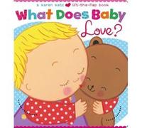 What Does Baby Love by Karen Katz Karen Katz (Auteur)