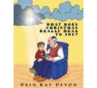 What Does Christmas Really Mean To You?