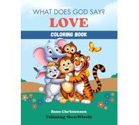 What Does God Say? Love: Coloring Book