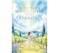 What Does God Say To The Next Generation.