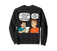 What Does He Want Meow - Funny Cat Pun Design Sweatshirt