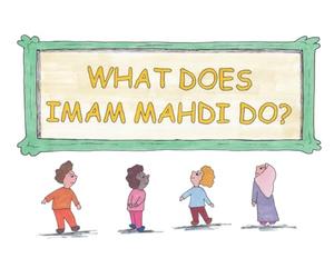 What Does Imam Mahdi Do?