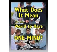 What Does It Mean For The World To Have One Mind?