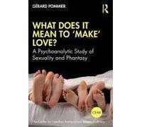 What Does It Mean To 'make' Love?