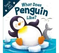What Does Penguin Like? (Touch & Feel)