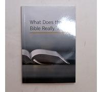 What Does the Bible Really Teach?