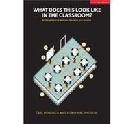 What Does This Look Like In The Classroo Carl Hendrick, Robin Macpherson, Oliver Caviglioli (Auteur)