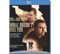 What Doesn't Kill You [Blu-Ray]