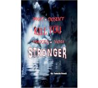 What Doesn't Kill You Makes You Stronger