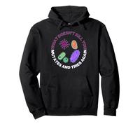what doesn't kill you mutates and try again microology Sweat à Capuche