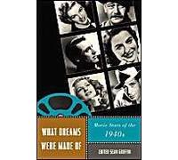 What Dreams Were Made Of