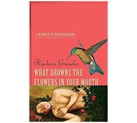 What Drowns The Flowers In Your Mouth