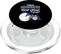 What Drummers Think About Drum Drumming Music Humour Saying PopSockets PopGrip pour MagSafe