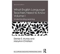 What English Language Teachers Need To Know Volume I