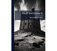 What Esoterism Is