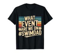 What Event are We on #SwimDad Père solidaire - T-Shirt