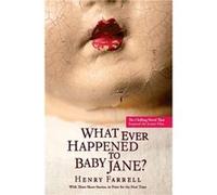 What Ever Happened to Baby Jane by Professor Henry Farrell & Introduction by Mitch Douglas Professor Henry Farrell , Introduction by Mitch Douglas (Auteur)