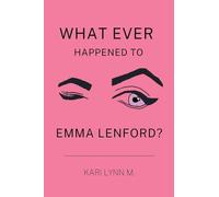 What Ever Happened to Emma Lenford?