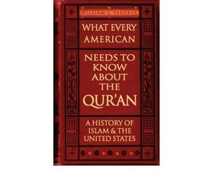 [( What Every American Needs to Know About the Qur'an - A History of Islam & the United States )] [by: J William Federer] [Aug-2011]