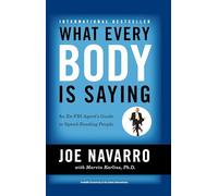 What Every Body Is Saying (Hardcover Edition)
