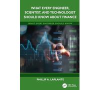 What Every Engineer, Scientist, and Technologist Should Know About Finance