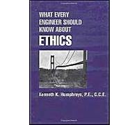 What Every Engineer Should Know About Ethics