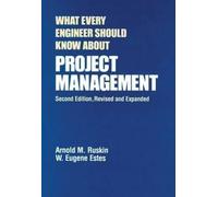 What Every Engineer Should Know About Project Management