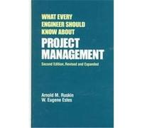 What Every Engineer Should Know About Project Management, What Every Engineer Should Know Arnold M Ruskin, W. Eugene Estes (Auteur)
