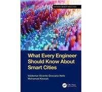 What Every Engineer Should Know About Smart Cities