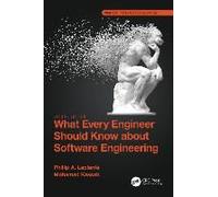 What Every Engineer Should Know About Software Engineering