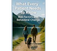 What Every Patient Needs To Know: Riskfactors and Behavioural Changes