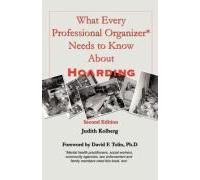 What Every Professional Organizer Needs To Know About Hoarding