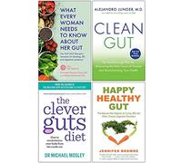 What Every Woman Needs to Know About Her Gut, Clean Gut, The Clever Guts Diet, Happy Healthy Gut 4 Books Collection Set