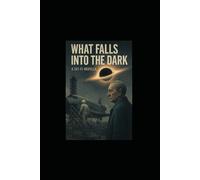 What Falls Into the Dark