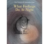 What Feelings Do at Night