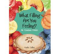 What Filling Are You Feeling?: An Emotions Primer