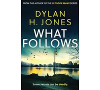 WHAT FOLLOWS a gripping crime mystery full of twists