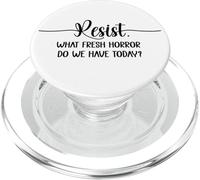 What Fresh Horror Do We Have Today Resist Fascism Protest PopSockets PopGrip pour MagSafe