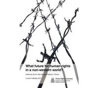 What Future for Human Rights in a NonWestern World by Eadaoin OBrien Simon J. Bennett Eadaoin OBrien Simon J. Bennett (Auteur)