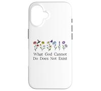 What God Cannot Do Does Not Exist Sign Christian God Quote Coque pour iPhone 16