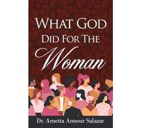 What God Did For The Woman