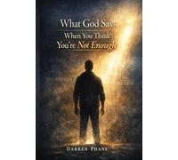 What God Says When You Think You're Not Enough