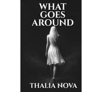 What Goes Around: A Rebirth Revenge Story