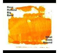 What Goes Around by Dave Holland (2002-09-10)