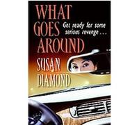 What Goes Around Susan Diamond (Auteur)