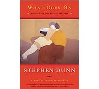 What Goes on Stephen Dunn (Auteur)