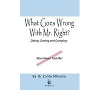 What Goes Wrong With Mr. Right?