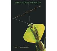 What Good Are Bugs?