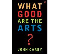 What Good are the Arts?