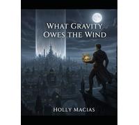 What Gravity Owes The Wind